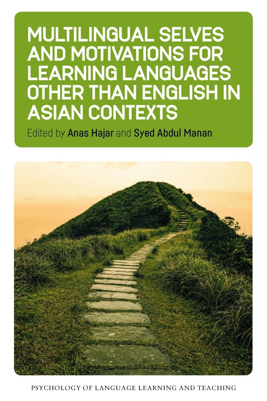 Front cover_Multilingual Selves and Motivations for Learning Languages other than English in Asian Contexts