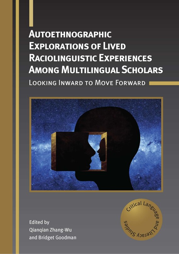 Couverture_Autoethnographic Explorations of Lived Raciolinguistic Experiences Among Multilingual Scholars