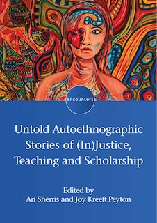 Couverture_Untold Autoethnographic Stories of (In)Justice, Teaching and Scholarship