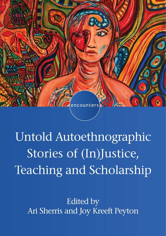 Couverture_Untold Autoethnographic Stories of (In)Justice, Teaching and Scholarship