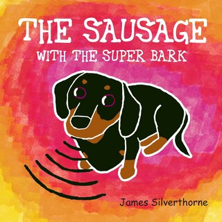 Front cover_The Sausage with the Super Bark