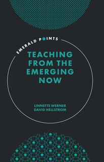 Front cover_Teaching from the Emerging Now
