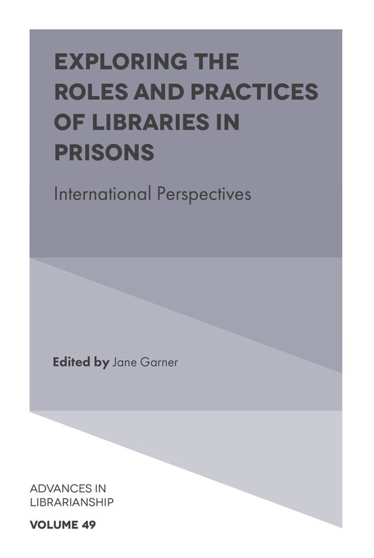 Front cover_Exploring the Roles and Practices of Libraries in Prisons