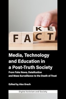 Front cover_Media, Technology and Education in a Post-Truth Society