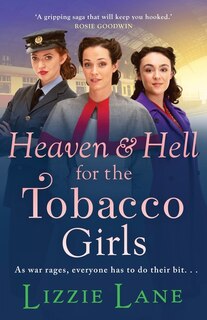 Front cover_Heaven and Hell for the Tobacco Girls