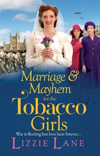 Front cover_Marriage and Mayhem for the Tobacco Girls