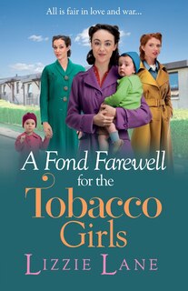 Front cover_A Fond Farewell for the Tobacco Girls