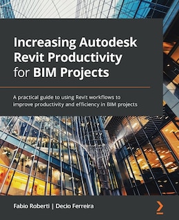 Front cover_Increasing Autodesk Revit Productivity for BIM Projects