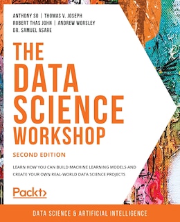 Front cover_The Data Science Workshop - Second Edition