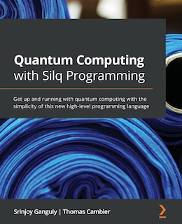 Front cover_Quantum Computing with Silq Programming