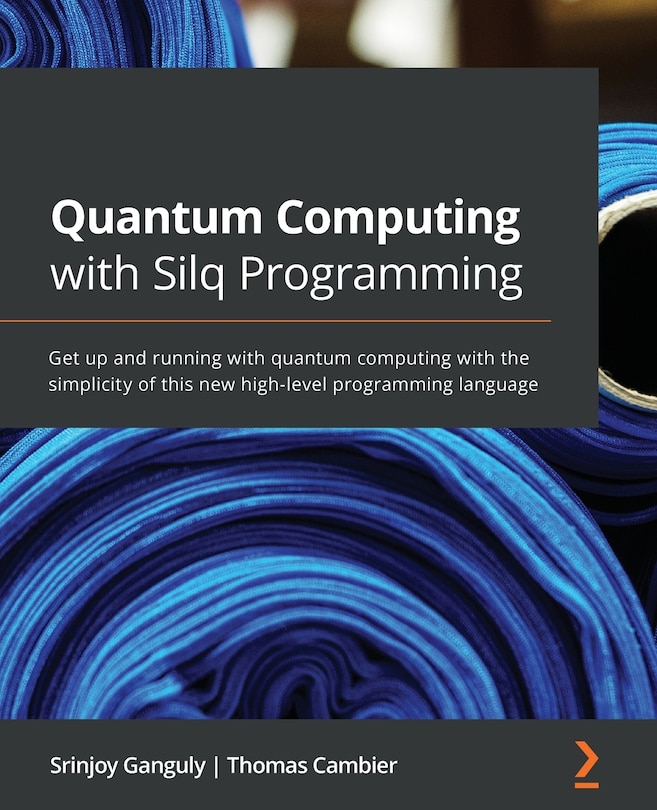 Front cover_Quantum Computing with Silq Programming