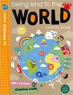 BEING KIND TO THE WORLD