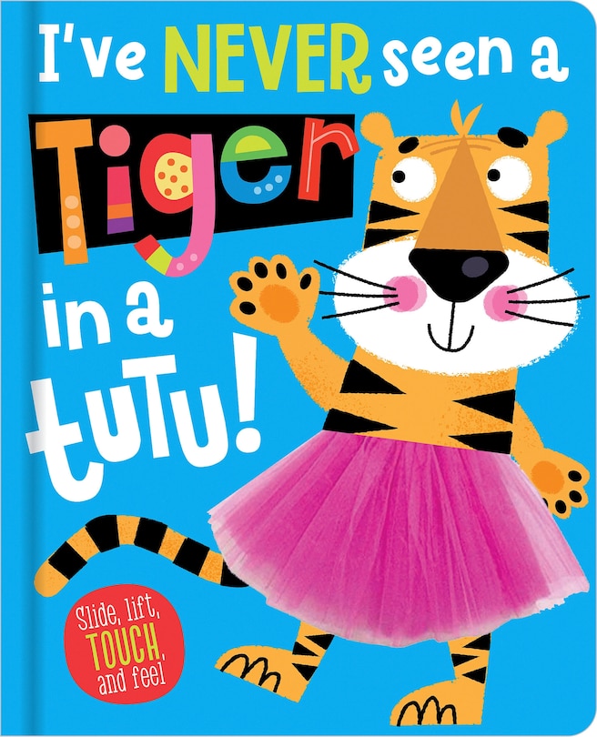 Couverture_IVE NEVER SEEN A TIGER IN A TUTU