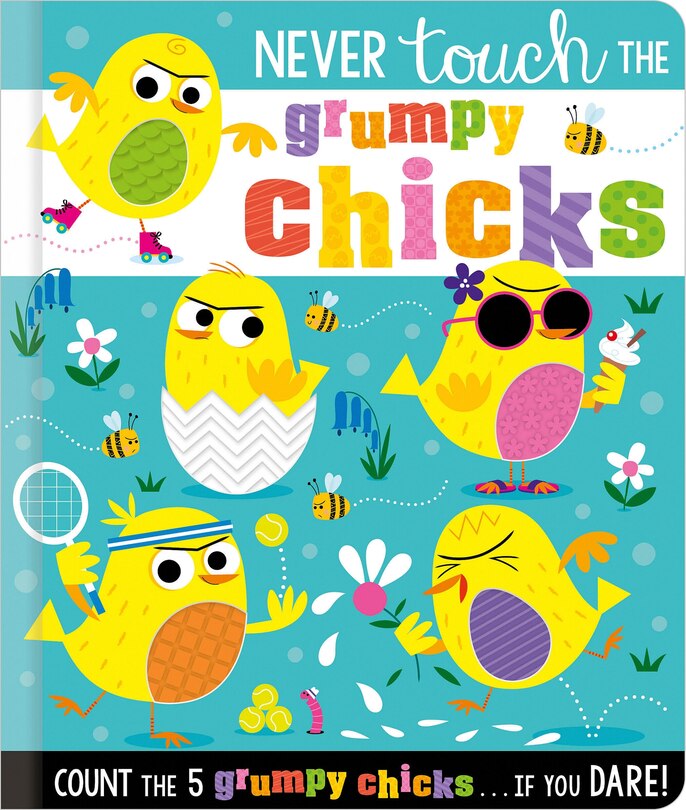 Front cover_NEVER TOUCH THE GRUMPY CHICKS