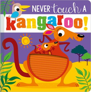 Front cover_NEVER TOUCH A KANGAROO