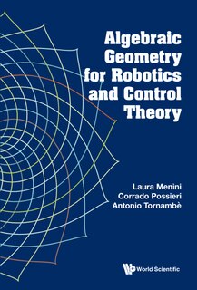 Couverture_Algebraic Geometry For Robotics And Control Theory