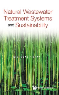 Front cover_Natural Wastewater Treatment Systems And Sustainability