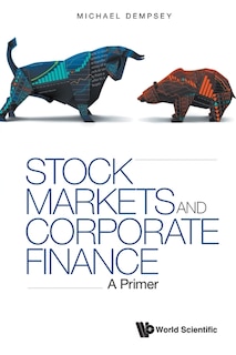 Stock Markets And Corporate Finance: A Primer