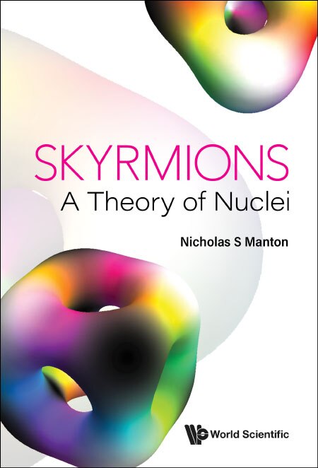 Couverture_Skyrmions - A Theory Of Nuclei