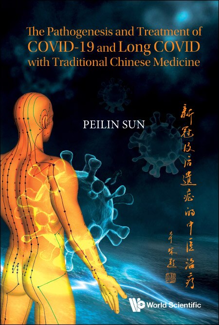 Couverture_Pathogenesis And Treatment Of Covid-19 And Long Covid With Traditional Chinese Medicine, The