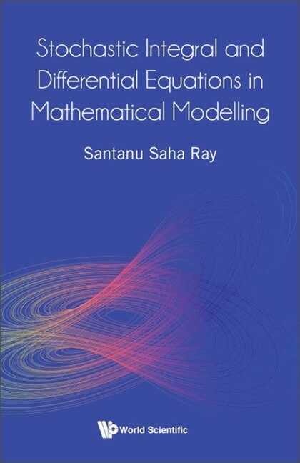 Couverture_Stochastic Integral And Differential Equations In Mathematical Modelling