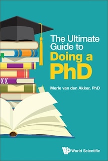 Front cover_Ultimate Guide To Doing A Phd, The