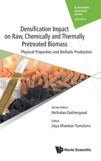 Front cover_Densification Impact On Raw, Chemically And Thermally Pretreated Biomass
