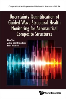Couverture_Uncertainty Quantification Of Guided Wave Structural Health Monitoring For Aeronautical Composite Structures