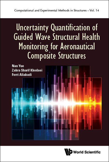 Couverture_Uncertainty Quantification Of Guided Wave Structural Health Monitoring For Aeronautical Composite Structures