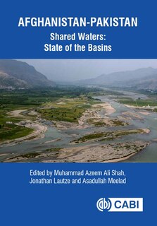Front cover_Afghanistan-Pakistan Shared Waters: State of the Basins
