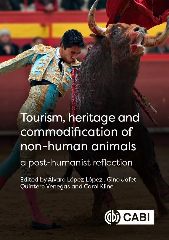 Couverture_Tourism, Heritage and Commodification of Non-human Animals