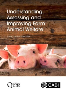 Front cover_Understanding, Assessing and Improving Farm Animal Welfare