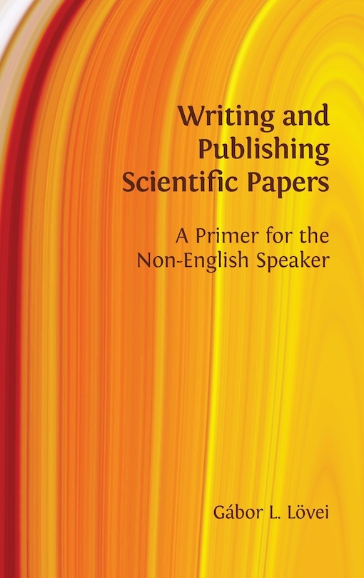 Front cover_Writing And Publishing Scientific Papers