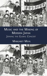 Front cover_Music and the Making of Modern Japan