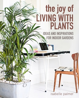 Front cover_The Joy Of Living With Plants