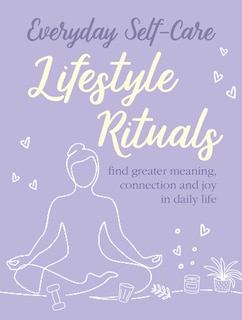 Couverture_Everyday Self-care: Lifestyle Rituals