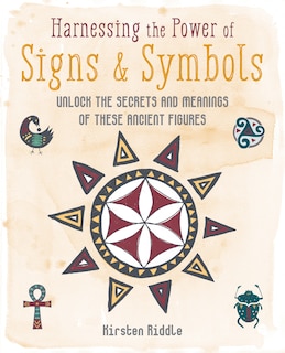 Front cover_Harnessing The Power Of Signs & Symbols
