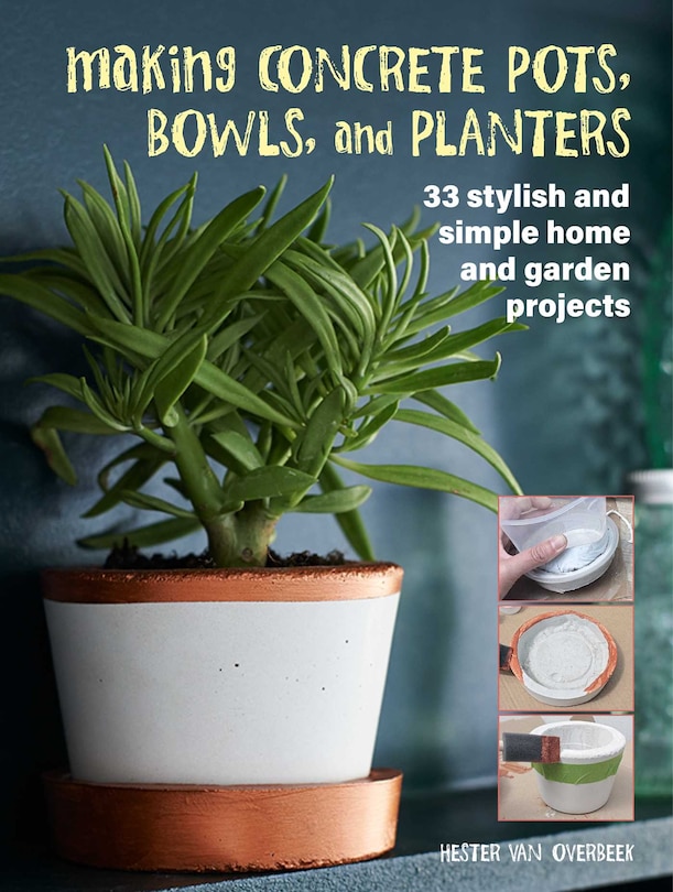 Couverture_Making Concrete Pots, Bowls, And Planters