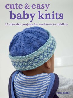 Front cover_Cute & Easy Baby Knits
