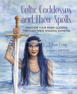 Couverture_Celtic Goddesses and Their Spells