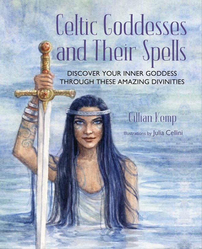 Couverture_Celtic Goddesses and Their Spells