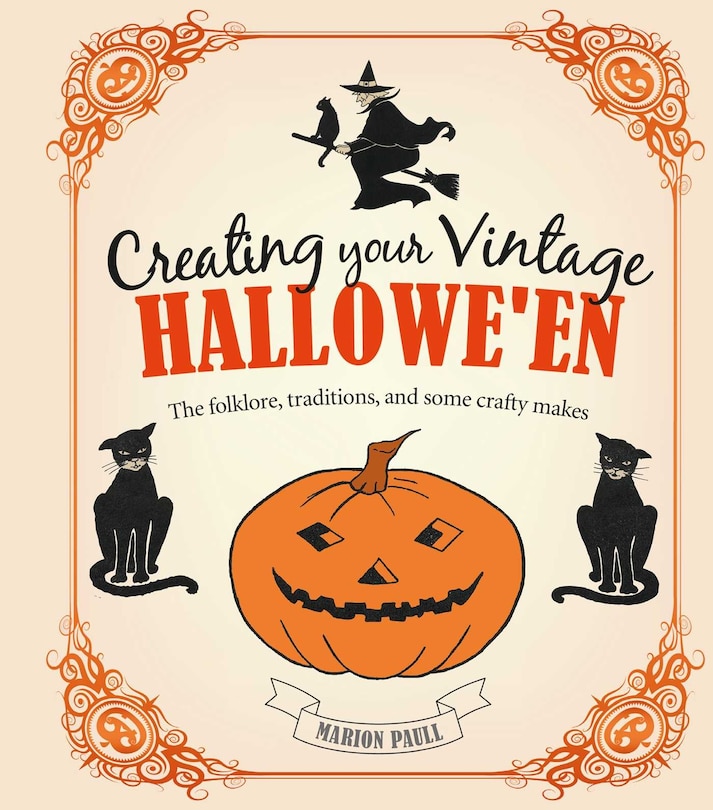 Front cover_Creating Your Vintage Hallowe'en
