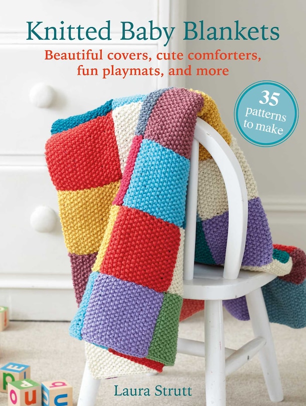 Couverture_Knitted Baby Blankets: 35 patterns to make