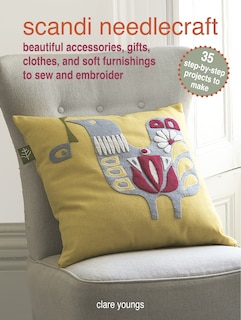 Front cover_Scandi Needlecraft: 35 step-by-step projects to make