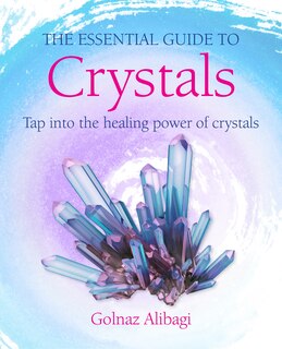 Couverture_The Essential Guide to Crystals