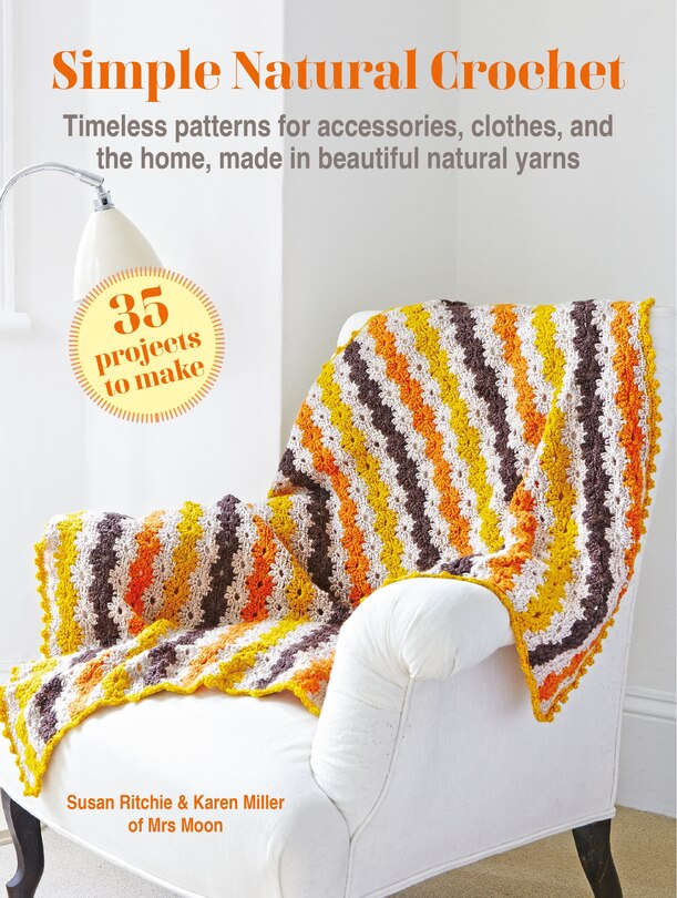 Front cover_Simple Natural Crochet: 35 projects to make