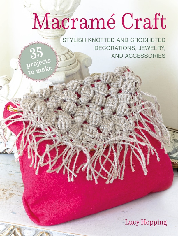 Front cover_Macramé Craft: 35 projects to make