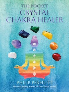 Front cover_The Pocket Crystal Chakra Healer