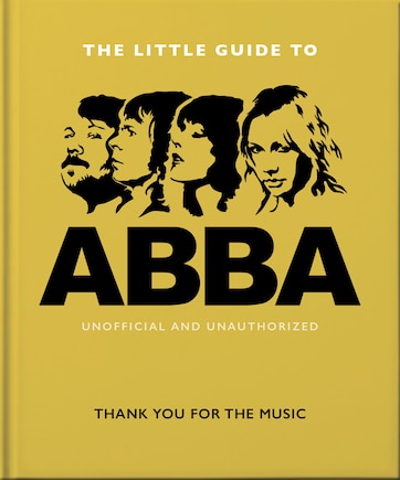 The Little Guide To Abba: Thank You For The Music