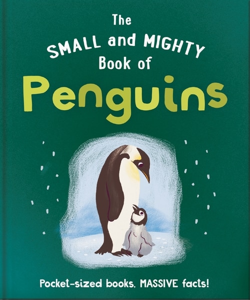 Front cover_The Small and Mighty Book of Penguins